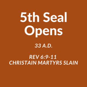 33 A.D. 5th Seal Opens